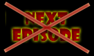 No Next Episode