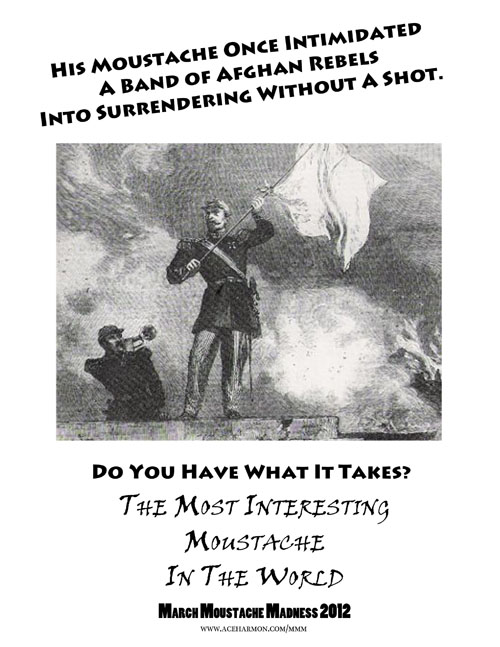 His moustache once intimidated a band oif afghan rebels into surrendering without a shot.